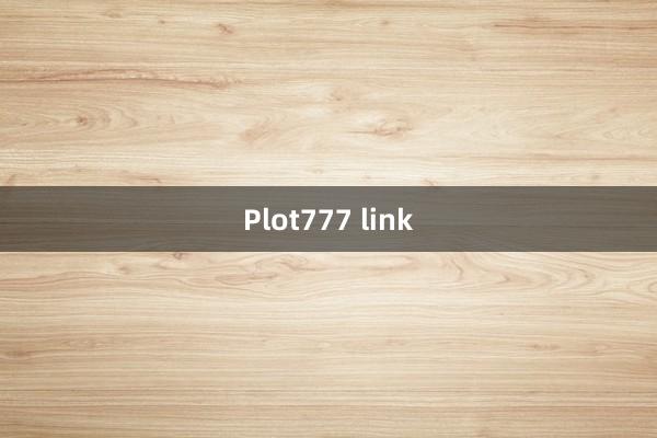 Plot777 link