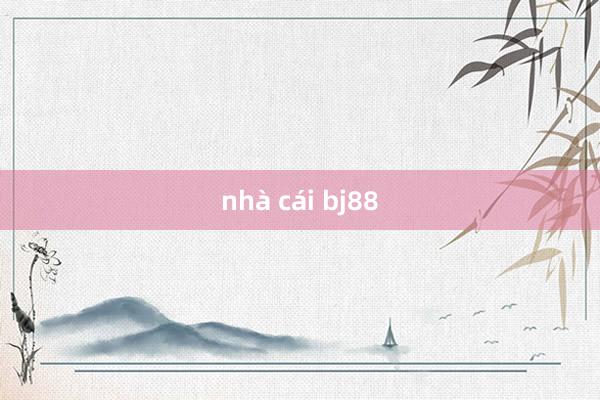 nhà cái bj88