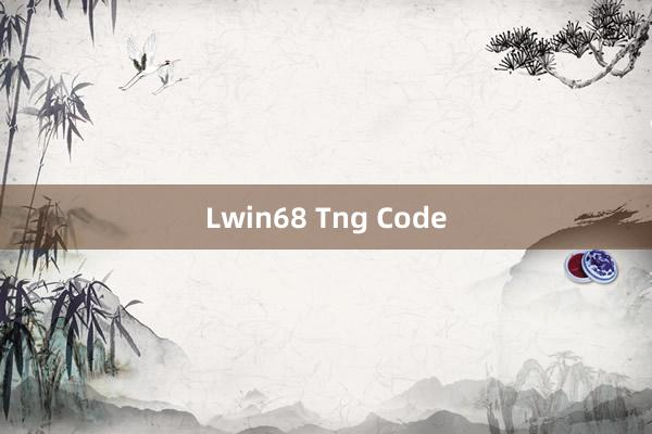 Lwin68 Tng Code