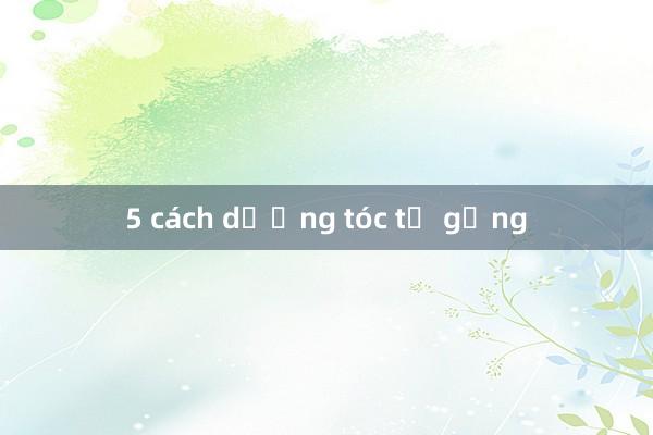 5 cách dưỡng tóc từ gừng