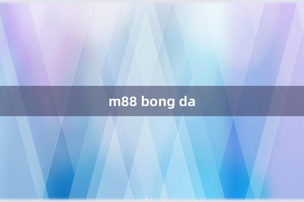 m88 bong da