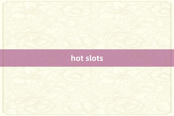 hot slots