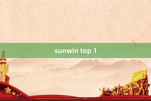 sunwin top 1