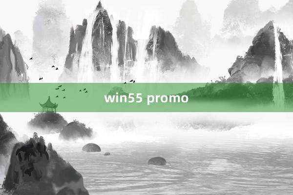 win55 promo