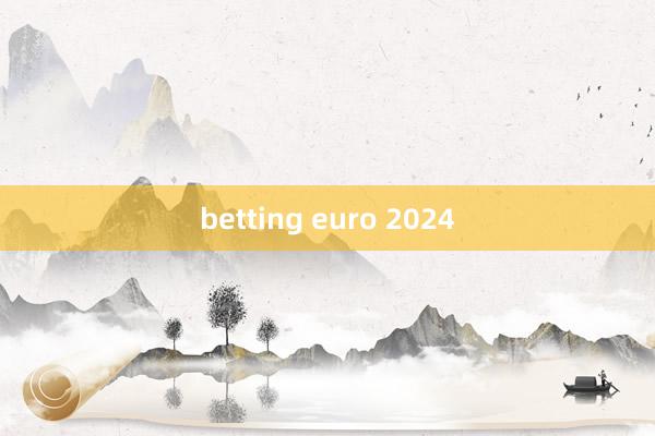 betting euro 2024