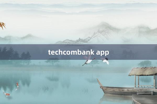 techcombank app