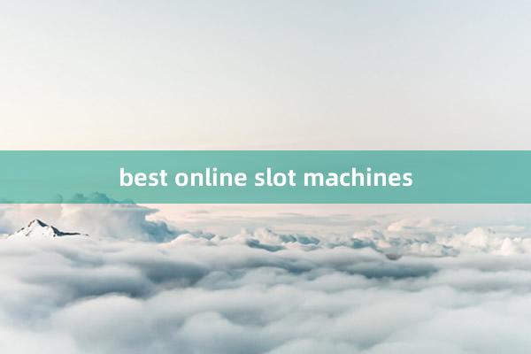 best online slot machines