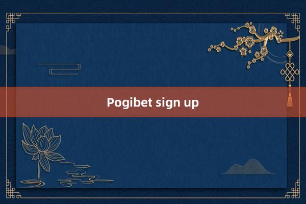 Pogibet sign up