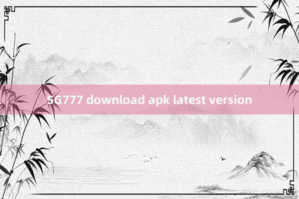 SG777 download apk latest version