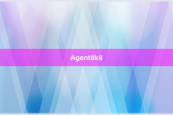 Agent8k8